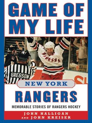 cover image of Game of My Life New York Rangers: Memorable Stories of Rangers Hockey